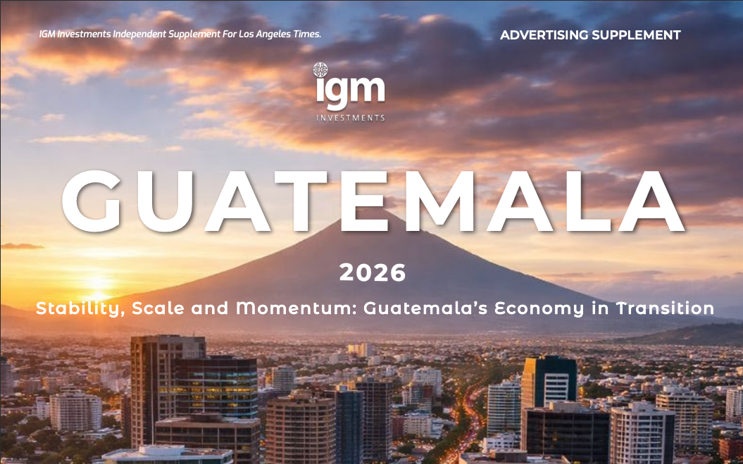 Guatemala 2026: Stability, scale and momentum: Guatemala’s economy in transition